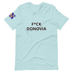 F*CK DONOVIA t-shirt